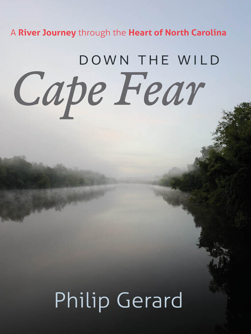 Title details for Down the Wild Cape Fear by Philip Gerard - Available